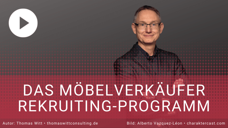 Möbelverkäufer Rekruiting-Programm - Thomas Witt
